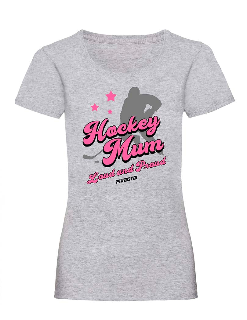 Hockey Mom Loud & Proud Lady Fit Tee